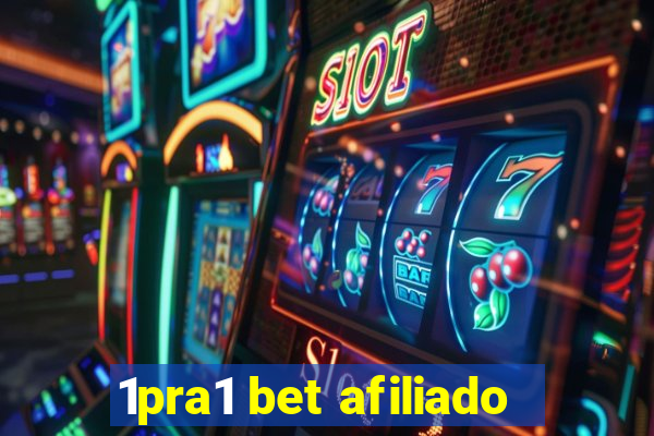 1pra1 bet afiliado